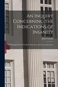 Inquiry Concerning the Indications of Insanity