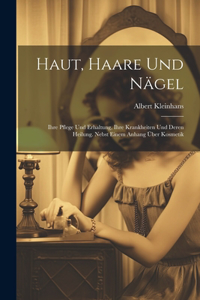 Haut, Haare Und Nägel