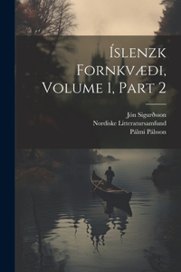 Íslenzk Fornkvæði, Volume 1, part 2