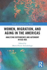 Women, Migration, and Aging in the Americas