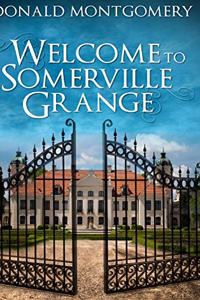 Welcome To Somerville Grange