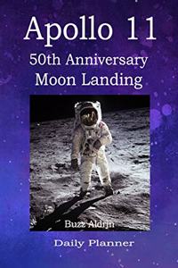 Apollo 11 50th Anniversary Moon Landing Daily Planner