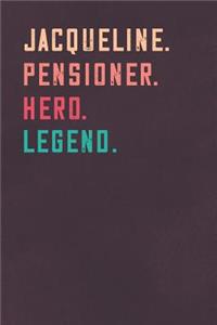 Jacqueline. Pensioner. Hero. Legend.