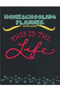 Homeschooling Planner 2019-2020 This is the Life