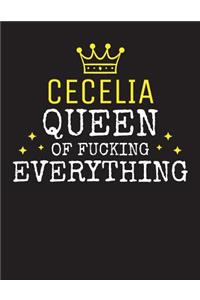CECELIA - Queen Of Fucking Everything