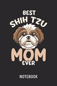 Best Shih Tzu Mom Ever Notebook