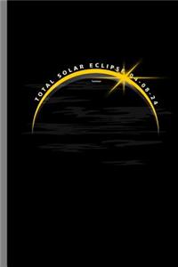 Total solar Eclipse 04-08-24