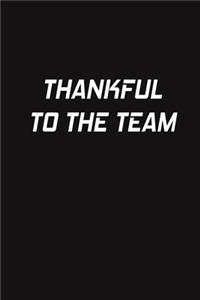 Thankful To The Team