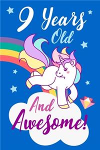 9 Years Old And Awesome!
