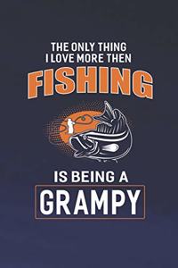 The Only Thing I Love More Than Fishing Is Being A Grampy