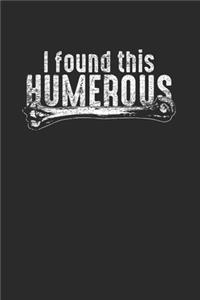 I Found This Humerous