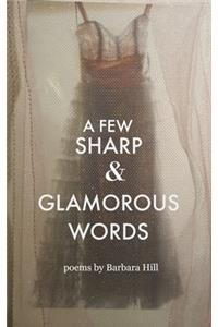 Few Sharp and Glamorous Words