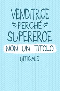 Venditrice Perché Supereroe Non Un Titolo Ufficiale