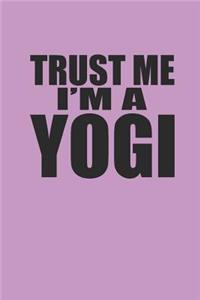 Trust Me I'm a Yogi