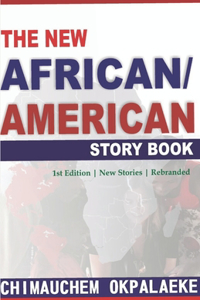 New African/American Story Book: New Edition Upgraded Rebranded