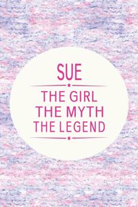 Sue the Girl the Myth the Legend
