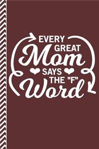 Every Great Mom Says the F Word