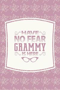 Have No Fear Grammy Is Here