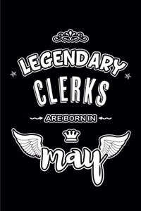 Legendary Clerks are born in May