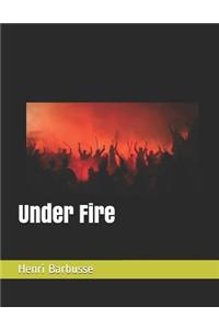 Under Fire