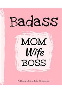 Badass Wife Mom Boss