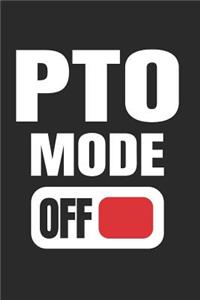 PTO Mode Off