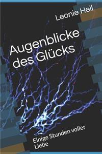 Augenblicke des Gl�cks