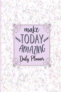 Make Today Amazing - Daily Planner