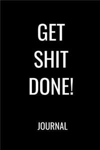 Get Shit Done Journal