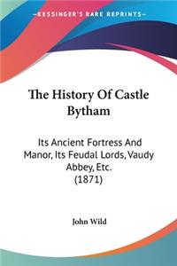 History Of Castle Bytham