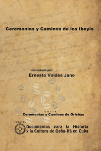 Ceremonias Y Caminos De Los Ibeyis