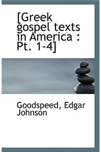 [Greek Gospel Texts in America