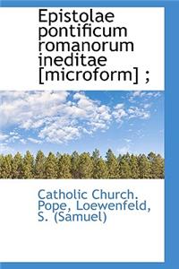 Epistolae Pontificum Romanorum Ineditae