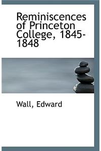 Reminiscences of Princeton College, 1845-1848