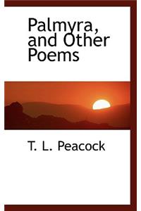 Palmyra, and Other Poems
