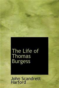 The Life of Thomas Burgess