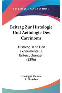 Beitrag Zur Histologie Und Aetiologie Des Carcinoms