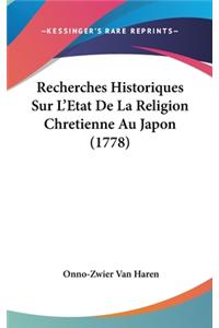 Recherches Historiques Sur L'Etat De La Religion Chretienne Au Japon (1778)