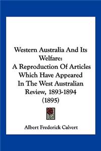 Western Australia And Its Welfare
