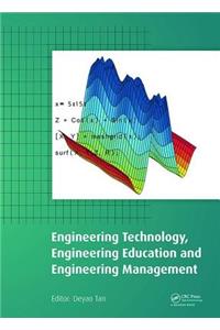 Engineering Technology, Engineering Education and Engineering Management