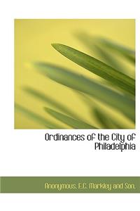 Ordinances of the City of Philadelphia