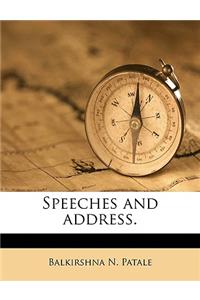 Speeches and address.