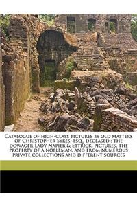 Catalogue of High-Class Pictures by Old Masters of Christopher Sykes, Esq., Deceased