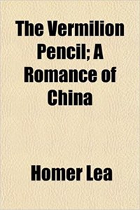 The Vermilion Pencil; A Romance of China