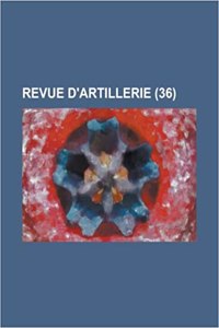 Revue D'Artillerie (36 )