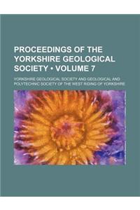 Proceedings of the Yorkshire Geological Society (Volume 7)
