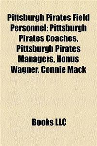 Pittsburgh Pirates Field Personnel