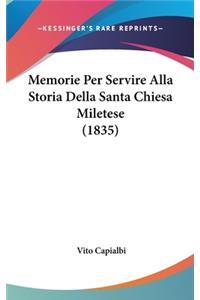 Memorie Per Servire Alla Storia Della Santa Chiesa Miletese (1835)