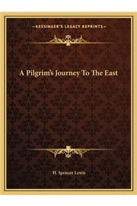 Pilgrim's Journey to the East