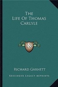The Life Of Thomas Carlyle